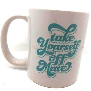 Coffee Mug Take Yourself Off Mute